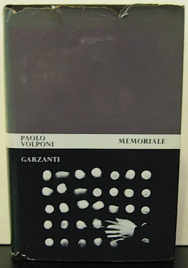 Paolo Volponi Memoriale. Romanzo 1965 Milano Garzanti